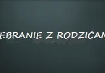 Spotkanie z rodzicami w dniu 13 maja 2025 r. wtorek – godz. 16:30 )